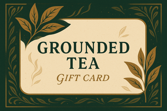 Grounded Tea Gift Card